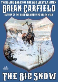 The Lawbringers 3: The Big Snow