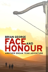  Brian George - Face and Honour - Dream Team Adventures, #2.