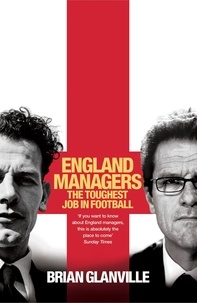 Brian Glanville - England Managers.