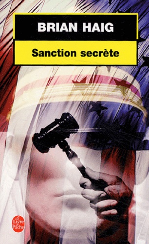 Brian Haig - Sanction secrète.