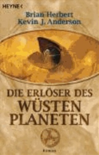Brian Herbert - Der Wüstenplanet 08. Die Erlöser des Wüstenplaneten.