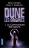 Brian Herbert et Kevin James Anderson - Dune, les origines Tome 1 : La communauté des soeurs.