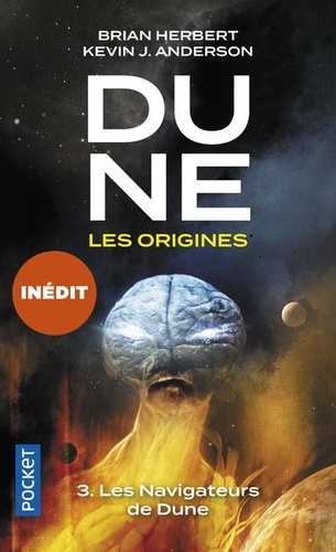 Dune, les origines Tome 3 Les Navigateurs de Dune