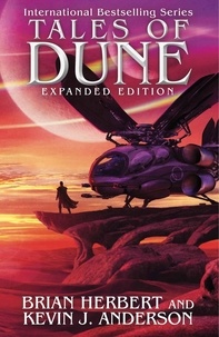  Brian Herbert et  Kevin J. Anderson - Tales of Dune: Expanded Edition - Dune.