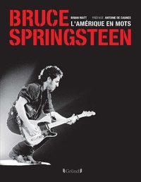 Télécharger depuis google books en pdf Bruce Springsteen  - L'Amérique en mots ePub en francais