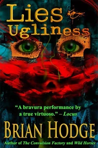 Lies &amp; Ugliness