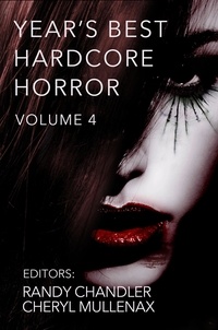  Brian Hodge et  Tim Waggoner - Year's Best Hardcore Horror Volume 4 - Year's Best Hardcore Horror, #4.