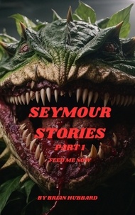  Brian Hubbard - Seymour Stories - Part 1, #1.