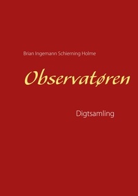 Brian Ingemann Schierning Holme - Observatøren.