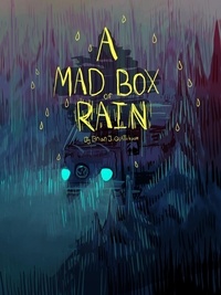  Brian J. Quattlebaum - A Mad Box of Rain - A Mad Box of Rain.