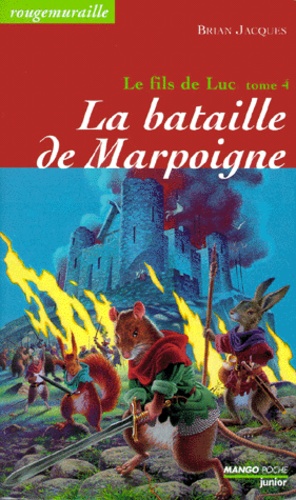 Brian Jacques - Le fils de Luc Tome 4 : La bataille de Marpoigne.