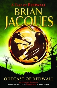 Brian Jacques - Outcast of Redwall.