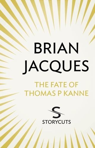 Brian Jacques - The Fate of Thomas P Kanne (Storycuts).