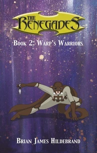 The Renegades Book 2: Warp's Warriors