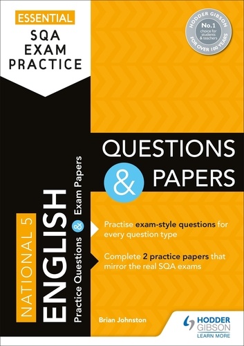 Essential SQA Exam Practice: National 5 English Questions and Papers. From the publisher of How to Pass