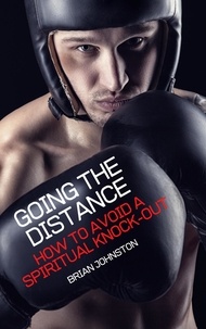  Brian Johnston - Going the Distance: How to Avoid a Spiritual Knockout - Search For Truth Bible Series.