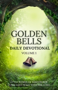  Brian Johnston et  Andy McIlree - Golden Bells Daily Devotional Volume 1.