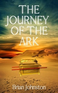  Brian Johnston - The Journey of the Ark - Search For Truth Bible Series.