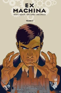 Ex Machina Tome 2