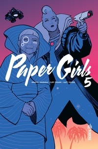 Brian-K Vaughan et Cliff Chiang - Paper Girls Tome 5 : .