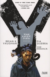 Brian K. Vaughan et Pia Guerra - Y - Book 1, The Last Man.