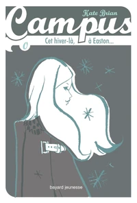 Cet hiver là, à Easton...