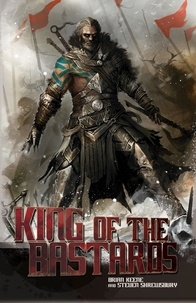  Brian Keene et  Steven L. Shrewsbury - King of the Bastards - Saga of Rogan, #1.
