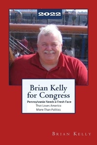  Brian Kelly - Brian Kelly for Congress 2022.