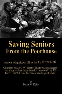  Brian Kelly - Saving Seniors From the Poorhouse.