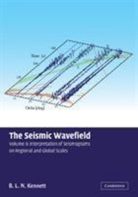 Brian Kennett - The Seismic Wavefield  TOME 2.