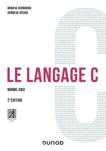 Le langage C. Norme ANSI 2e édition
