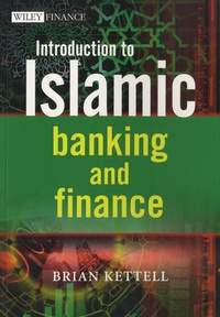Brian Kettell - Introduction to Islamic Banking and Finance.