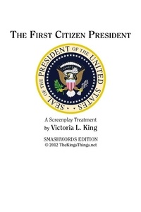  Brian King - The First Citizen President.
