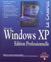 Brian Knittel et Robert Cowart - Windows XP - Edition professionnelle.