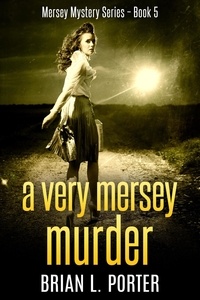  Brian L. Porter - A Very Mersey Murder - Mersey Murder Mysteries, #5.