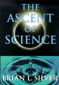 Brian-L Silver - The Ascent Of Science.