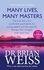 Many Lives , Many Masters : The True Story of a Prominent Psychiatrist