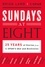 Sundays at Eight. 25 Years of Stories from C-SPAN'S Q&amp;A and Booknotes