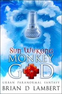  Brian Lambert - Sun Wukong - Monkey God - The Plymouth Grey, #3.