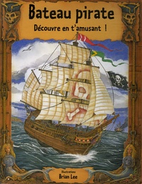 Brian Lee - Bateau pirate - Découvre en t'amusant !.