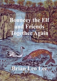 Bouncey the Elf and Friends Together Again