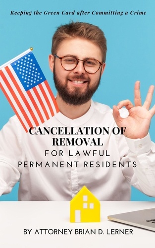  Brian Lerner - Cancellation of Removal for Lawful Permanent Residents.