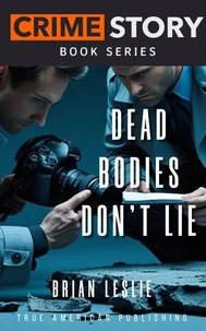 Dead Bodies Don't Lie