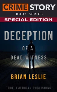 Deception Of A Dead Witness