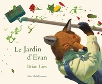 Brian Lies - Le jardin d'Evan.