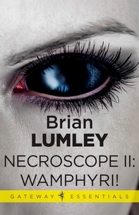 Brian Lumley - Necroscope II: Wamphyri!.
