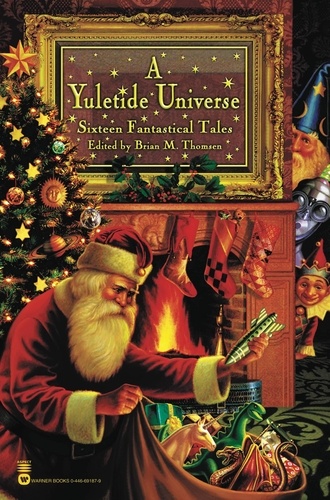 A Yuletide Universe. Sixteen Fantastical Tales