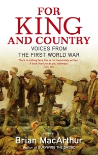 Brian MacArthur - For King And Country - Voices from the First World War.