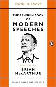 Brian MacArthur - The Penguin Book of Modern Speeches.