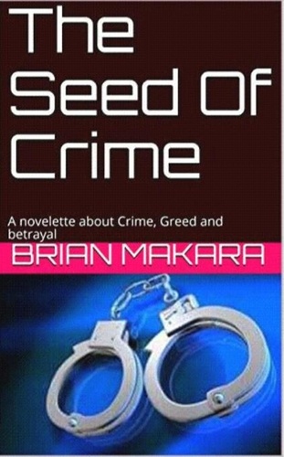  Brian Makara - The Seed Of Crime.